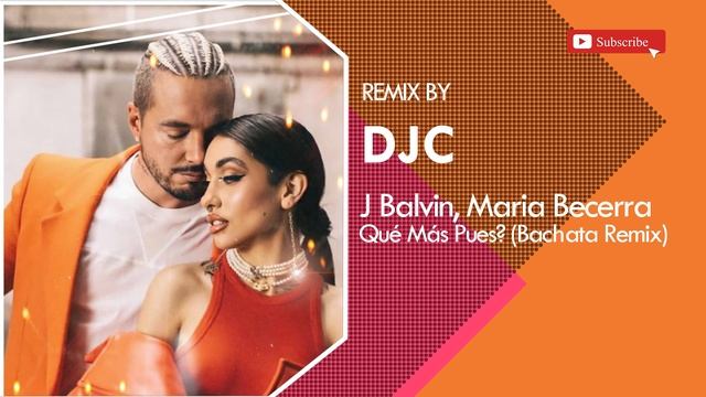 J. Balvin, Maria Becerra - Qué Más Pues? (Bachata Remix DJC) смотреть онлайн