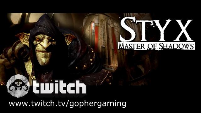 (LIVE STREAM) STYX: Master of Shadows смотреть онлайн