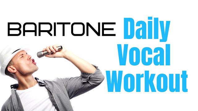 BARITONE Vocal Workout - COMPLETE Daily Exercises смотреть онлайн