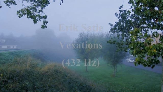 Erik Satie - Vexations ( 432 Hz ) смотреть онлайн