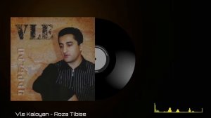 Vle Kaloyan - Roza Tlbise