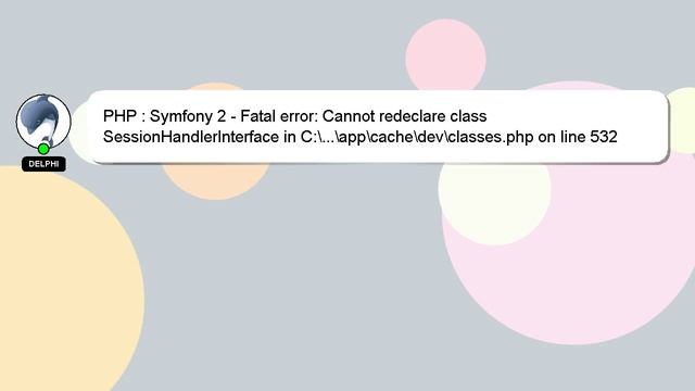 PHP : Symfony 2 - Fatal error: Cannot redeclare class SessionHandlerInterface in C:\...\app\cache\d смотреть онлайн