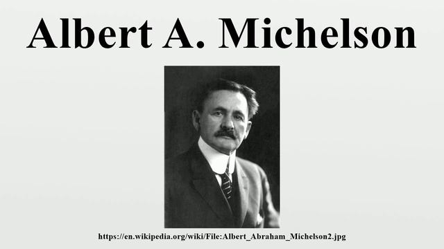 Albert A. Michelson смотреть онлайн