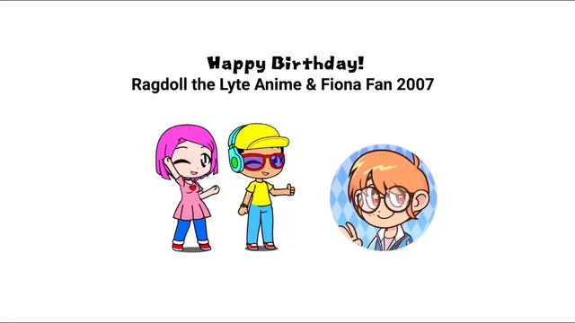 For Ragdoll the Lyte Anime & Fiona Fan 2007 смотреть онлайн