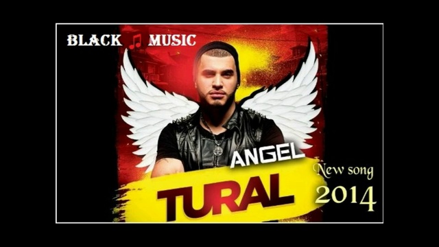 TURAL Everest - Ангел (New Music 2014) смотреть онлайн