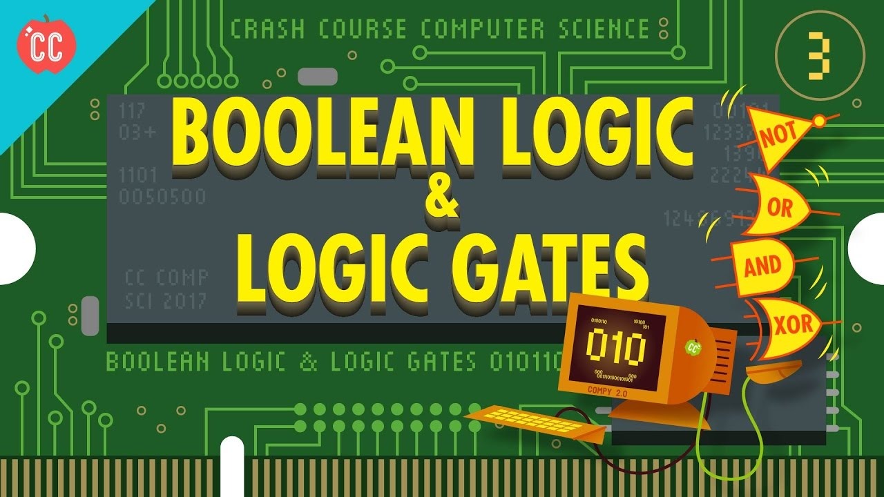 Boolean Logic and Logic Gates: Crash Course Computer Science #3 смотреть онлайн