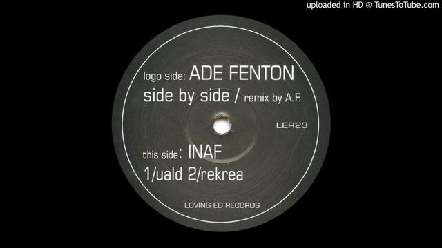 Inaf - Side By Side ( Ade Fenton Remix ) смотреть онлайн