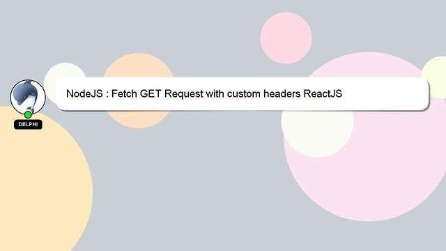 NodeJS : Fetch GET Request with custom headers ReactJS смотреть онлайн