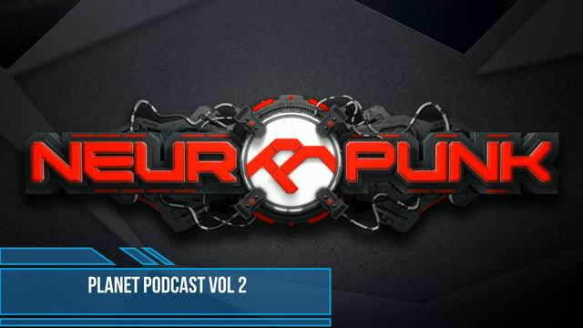 NEUROFUNK PLANET PODCAST VOL 2