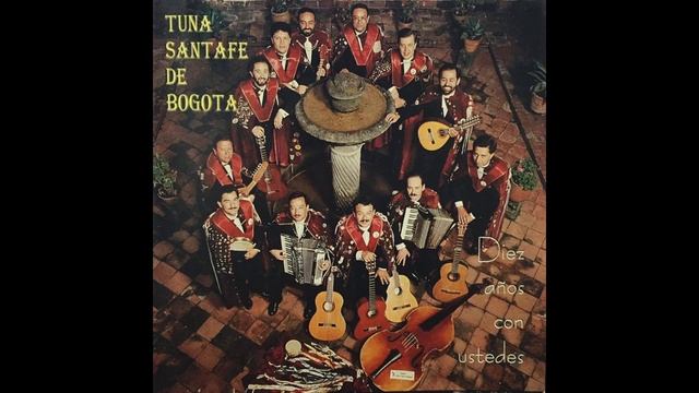 Tuna Santa Fe De Bogotá - Palabras De Mujer