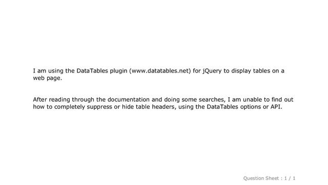 jQuery : How to suppress table headers completely in jQuery DataTables? смотреть онлайн