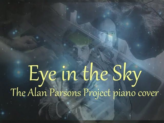 Eye in the Sky [The Alan Parsons Project piano cover] смотреть онлайн
