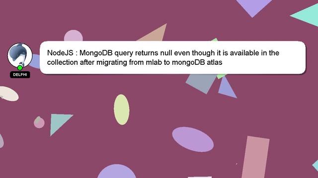 NodeJS : MongoDB query returns null even though it is available in the collection after migrating f смотреть онлайн