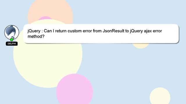 jQuery : Can I return custom error from JsonResult to jQuery ajax error method? смотреть онлайн