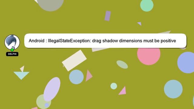 Android : IllegalStateException: drag shadow dimensions must be positive смотреть онлайн
