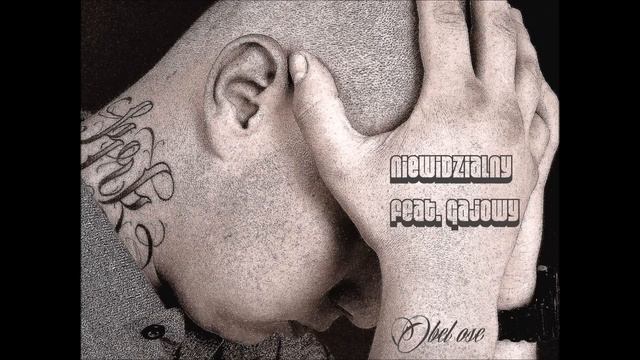 Obel ose - Niewidzialny Feat. Gajowy смотреть онлайн