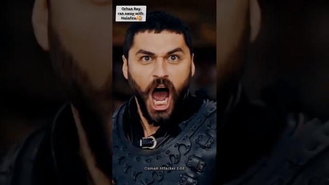 Orhan?Ran-Away?with?Holofira!❣️? || #orhanbey #holofira #kurulusosman