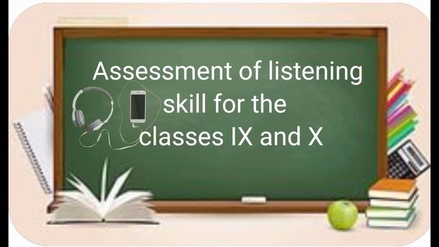 Assessment of listening skill for the classes 9th and 10th (Part-1) смотреть онлайн
