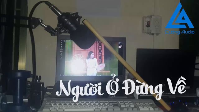 Người Ở Đừng Về - Sáo Trúc - Micro Thu Âm BM 800 смотреть онлайн