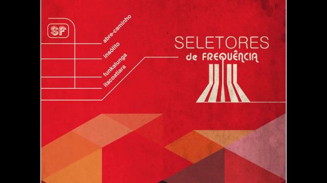 03. Funkalunga | Seletores de Frequência | SF | 2016 смотреть онлайн