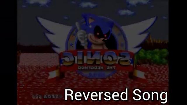Sonic.EXE Green Hill Zone Theme (Original + Reversed) смотреть онлайн