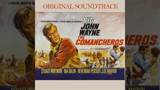 The Comancheros Theme (From 'The Comancheros' Original Soundtrack) смотреть онлайн