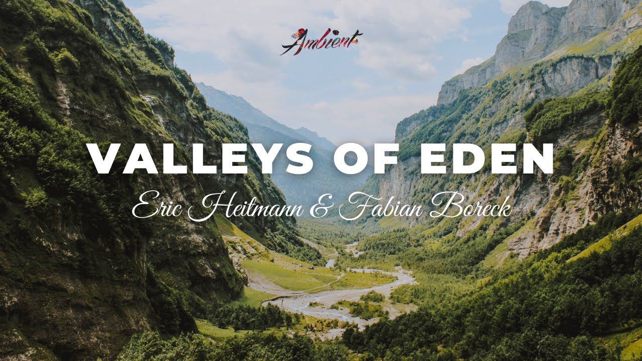 Eric Heitmann & Fabian Boreck - Valleys Of Eden