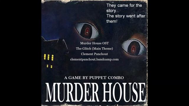 Puppet Combo Murder House OST - The Glitch (Main Theme) смотреть онлайн