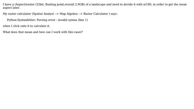 GIS: Parsing error : invalid syntax (line 1) from ArcGIS Raster Calculator? смотреть онлайн