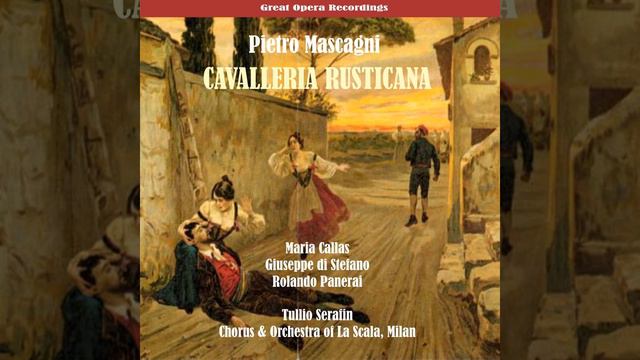 Cavalleria Rusticana: "Fior di giaggiolo" смотреть онлайн