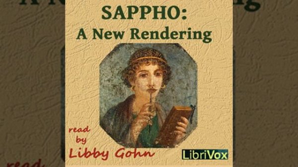 Sappho: A New Rendering by SAPPHO read by Libby Gohn | Full Audio Book