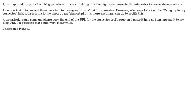 Wordpress: Wordpress "Categories to tags converter" not working. Pointing to import.php instead смотреть онлайн