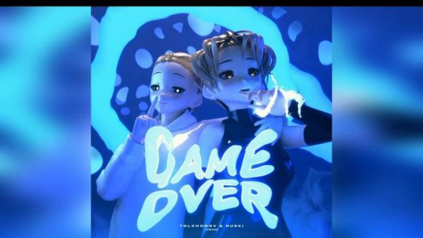 Tolchonov & Nueki - GameOver (Snipet)