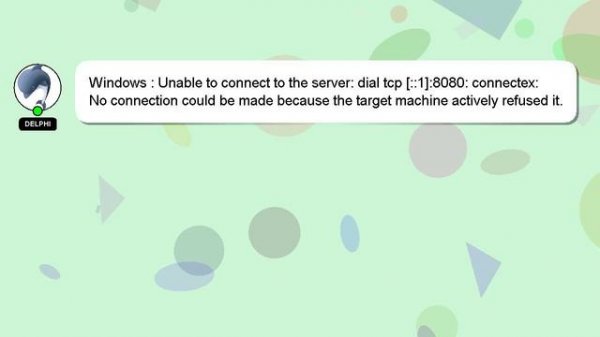 Windows : Unable to connect to the server: dial tcp [::1]:8080: connectex: No connection could be m