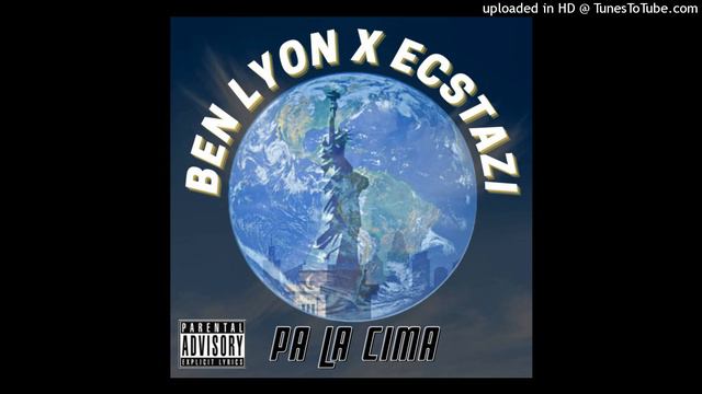 Ben Lyon x Ecstazi - Pa la cima смотреть онлайн