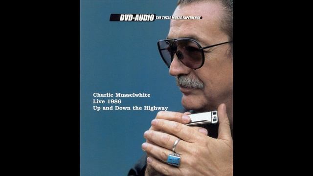Charlie Musselwhite - Up & Down the Highway (Full album) смотреть онлайн