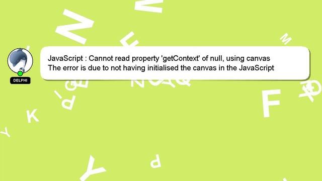 JavaScript : Cannot read property 'getContext' of null, using canvas смотреть онлайн