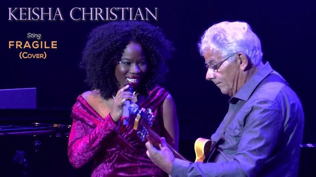 Fragile - Sting (Live Cover) - Performed by KEISHA CHRISTIAN смотреть онлайн