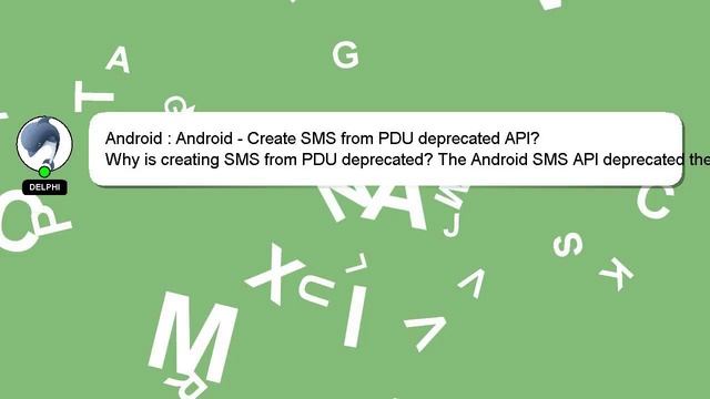 Android : Android - Create SMS from PDU deprecated API? смотреть онлайн