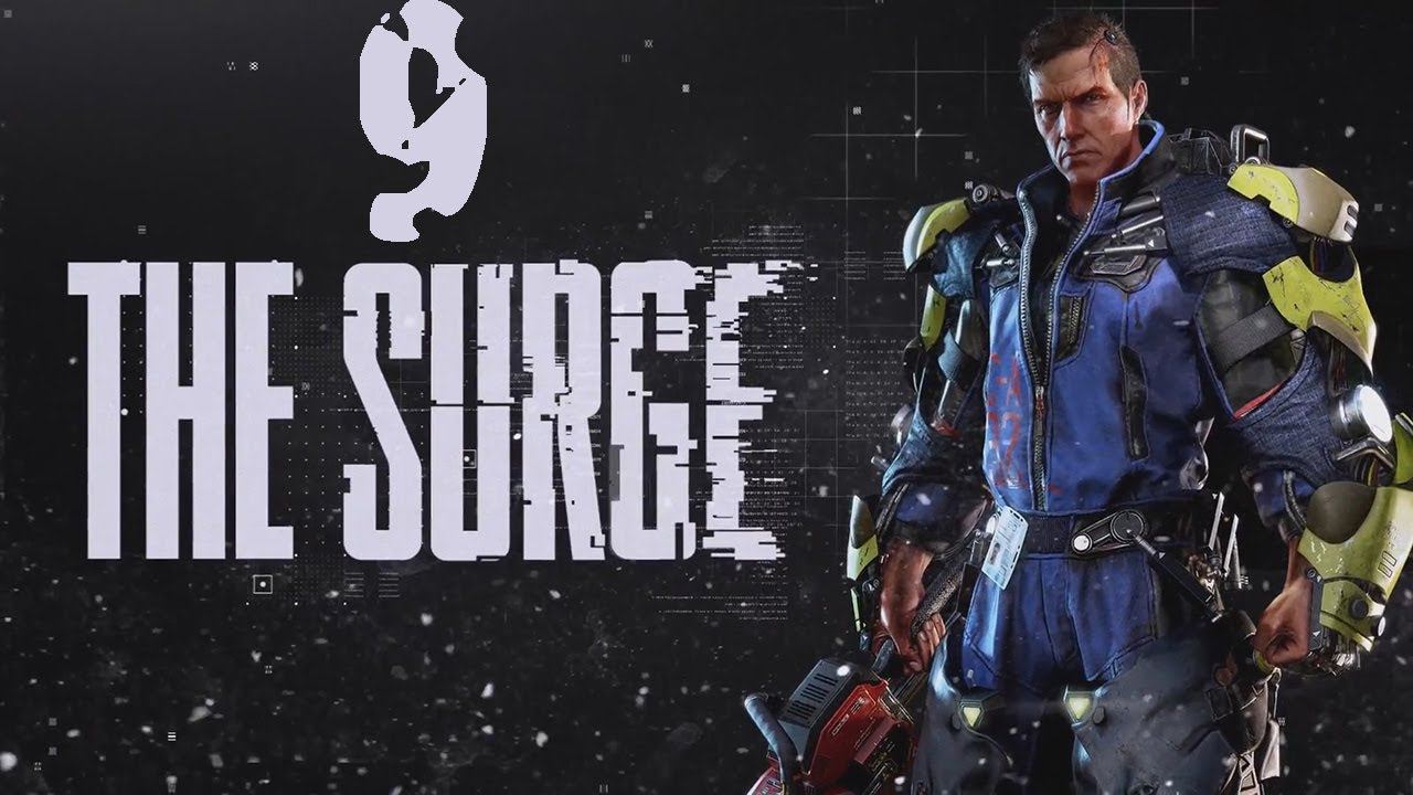 Прохождение The Surge Серия 9 "В изоляции с ограми" смотреть онлайн