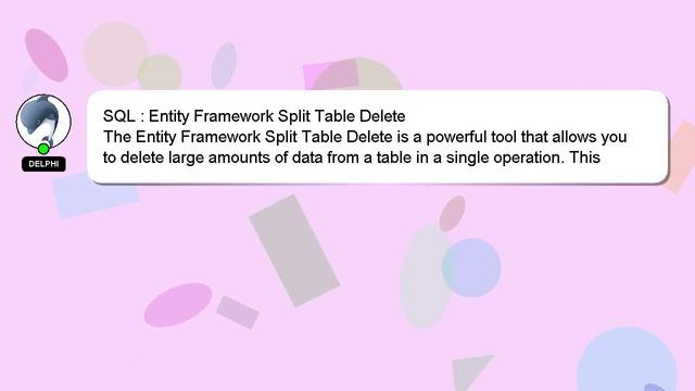 SQL : Entity Framework Split Table Delete смотреть онлайн