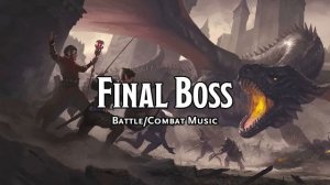 Final Boss | D&D/TTRPG Battle/Combat/Fight Music | 1 Hour