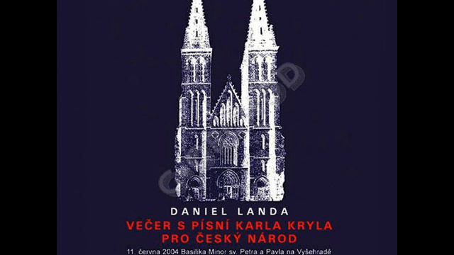 Daniel Landa - Večer s písní Karla Kryla pro český národ [Celé album] смотреть онлайн