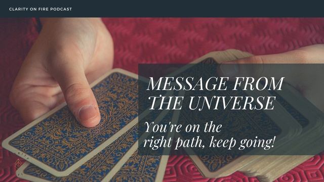 Message From the Universe: You're on the right path, keep going! смотреть онлайн