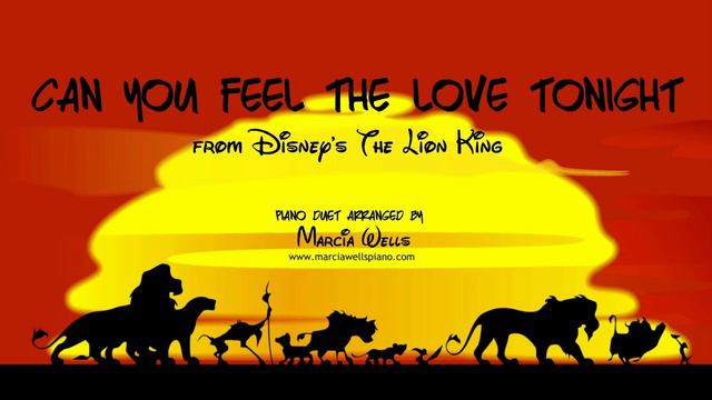 Can You Feel the Love Tonight (The Lion King, Elton John) piano duet by Marcia Wells смотреть онлайн