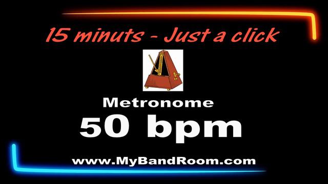 Metronome 50 bpm - 15 minutes - Just a click смотреть онлайн