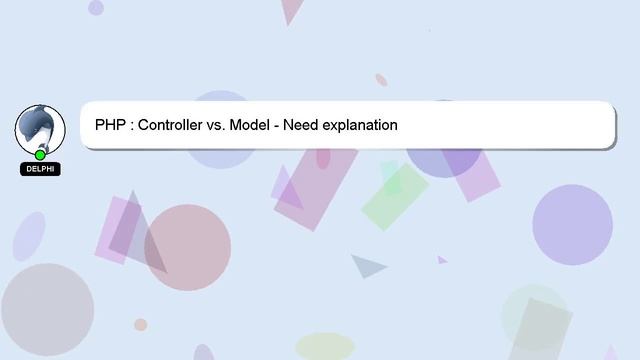 PHP : Controller vs. Model - Need explanation смотреть онлайн