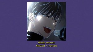 Black Sorrow (slowed + reverb) | ALIEN STAGE