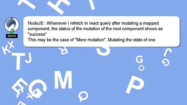 NodeJS : Whenever i refetch in react query after mutating a mapped component, the status of the mut смотреть онлайн