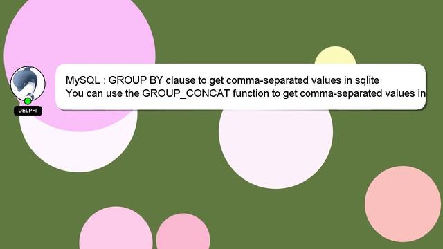 MySQL : GROUP BY clause to get comma-separated values in sqlite смотреть онлайн